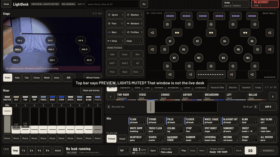 Read the output pill, open the Desk menu, never Close mid-show.